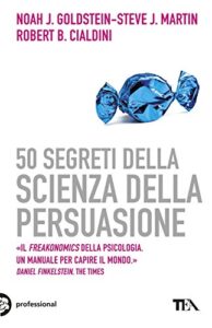 copertina del libro 50 Segreti della scienza della persuasione