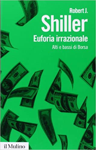 copertina del libro Euforia irrazionale di Rober Shiller