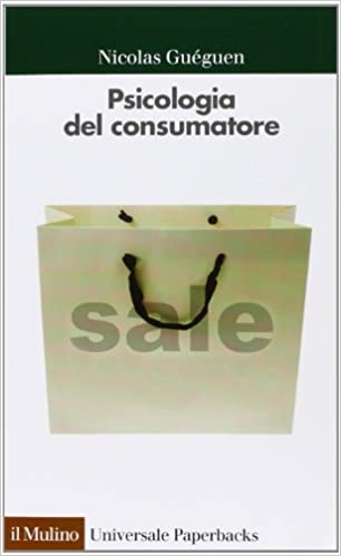 copertina del libro Psicologia del consumatore di Nicolas Gueguen