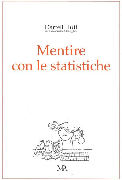 Mentire con le statistiche di Darrell Huff