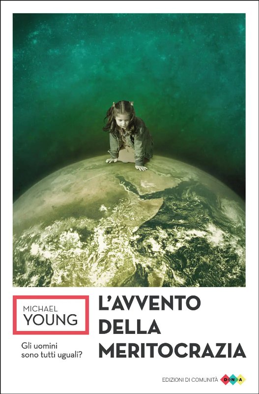 copertina del libro L'Avvento della Meritocrazia di Michael Young