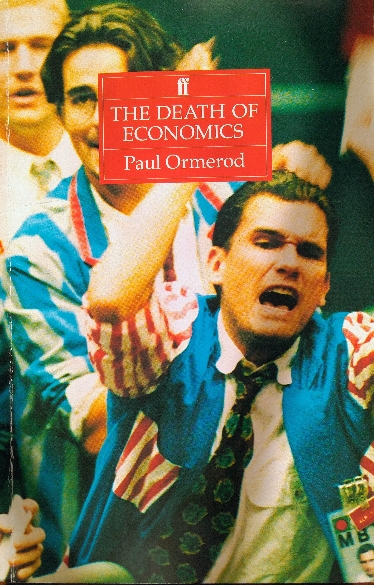 copertina del libro The death of economics di Paul Ormerod