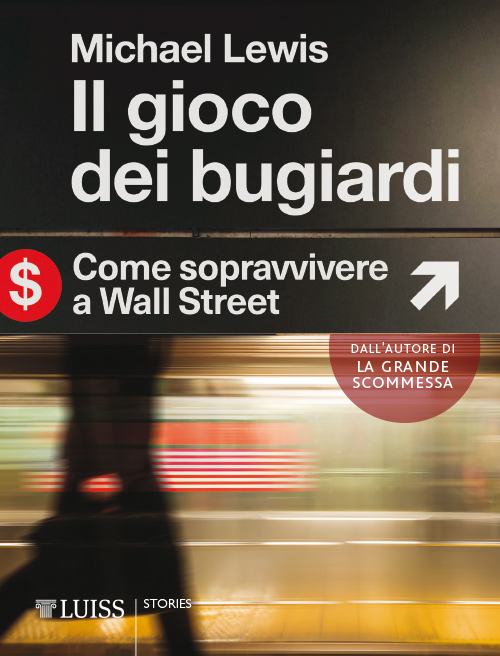 copertina del libro il gioco dei bugiardi di Michael Lewis