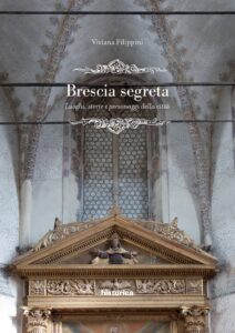 copertina del libro Brescia Segreta di Viviana Filippini